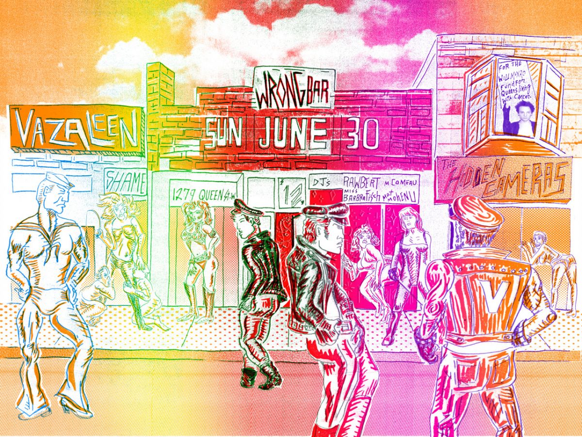 Neon poster showing the exterior of several low-rise buildings and men dressed in leather and sailors outfits. Signs on the buildings read "Vazaleen" "Sun June 30" and "The Hidden Cameras". In the top right window of the buildings, a man holds a sign that reads "For the Will Munro Fund for Queers Living with Cancer."